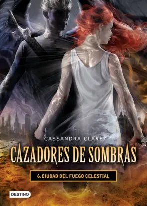 Portada Ciudad del fuego celestial. Cazadores de sombras 6 (versión mexicana)