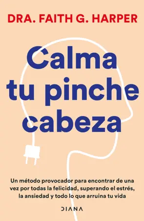 Portada Calma tu pinche cabeza