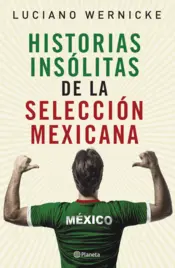 Portada Historias insólitas de la selección mexicana