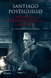 Portada La noche en que Frankenstein leyó el Quijote