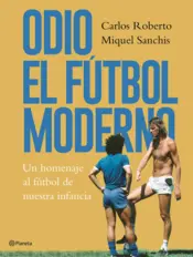 Portada Odio el fútbol moderno