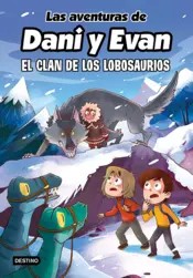 Portada Las aventuras de Dani y Evan 8. El clan de los Lobosaurios