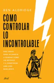 Portada Cómo controlar lo incontrolable