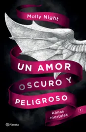 Portada Un amor oscuro y peligroso. Almas mortales