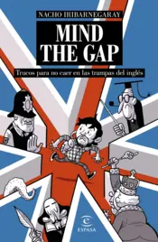 Miniatura contraportada MIND THE GAP. Trucos para no caer en las trampas del inglés