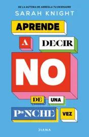 Portada Aprende a decir NO de una p*nche vez
