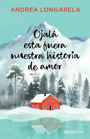 Portada Ojalá esta fuera nuestra historia de amor