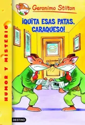 Portada ¡Quita esas patas, caraqueso!