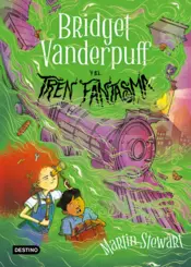 Portada Bridget Vanderpuff 2. Bridget Vanderpuff y el tren fantasma (Ed. Méx)