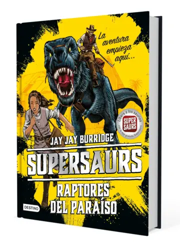 Portada Supersaurs 1. Raptores del paraíso