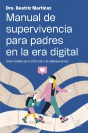 Portada Manual de supervivencia para padres en la era digital