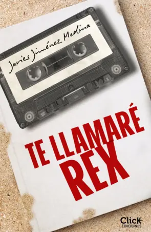 Portada Te llamaré Rex