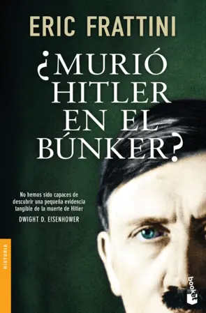 Portada ¿Murió Hitler en el búnker?