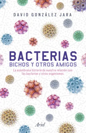 Portada Bacterias, bichos y otros amigos (Edición mexicana)