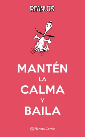 Portada Peanuts. Mantén la calma y baila