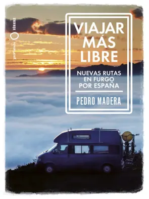 Portada Viajar más libre - Nuevas rutas en furgo por España