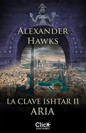 Portada La clave Ishtar II. Aria (Epub 3)