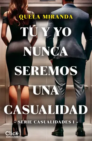 Portada Tú y yo nunca seremos una casualidad