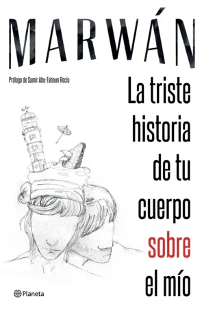 Portada La triste historia de tu cuerpo sobre el mío