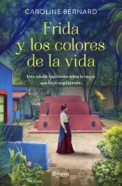 Portada Frida y los colores de la vida (Edición mexicana)