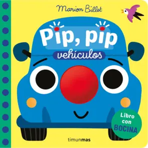Portada Pip, pip. Vehículos. Libro con bocina