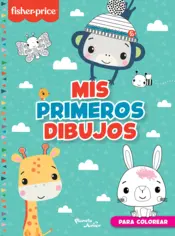 Portada Fisher-Price. Mis primeros dibujos para colorear