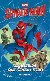 Portada Spider-Man. La mordida que cambió todo