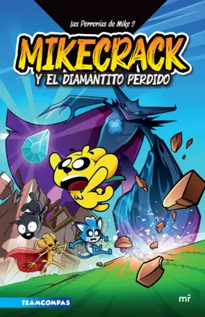 Portada Las Perrerías de Mike 2. Mikecrack en busca del diamantito perdido