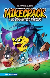 Portada Las Perrerías de Mike 2. Mikecrack en busca del diamantito perdido