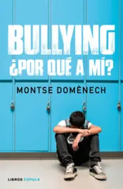 Portada Bullying: ¿por qué a mí?