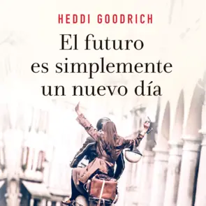 Portada El futuro es simplemente un nuevo día