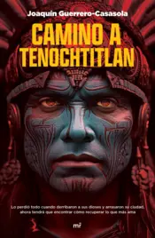 Portada Camino a Tenochtitlan
