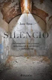 Portada Silencio: del monasterio a las prisiones