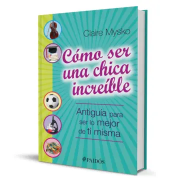 Imagen extra Cómo ser una chica increíble 0