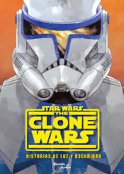 Portada Clone Wars. Historias de luz y oscuridad