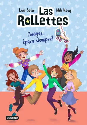 Portada Las Rollettes 4. Amigas... ¿para siempre?