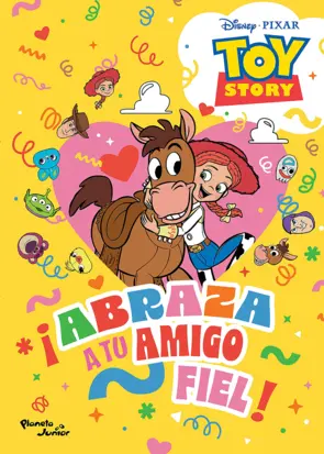 Portada Toy Story. Abraza a tu amigo fiel