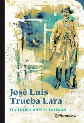 Portada El general ante el paredón