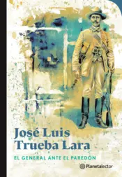 Portada El general ante el paredón