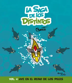 Portada La saga de los distintos 4. Ave en el reino de las peces