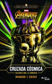 Portada Infinity War. Cruzada cósmica. El comienzo