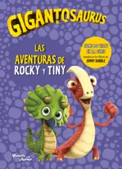 Portada Gigantosaurus. Las aventuras de Rocky y Tiny