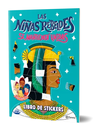 Portada Las Niñas Rebeldes se mantienen unidas. Libro de Stickers