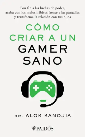 Portada Cómo criar a un gamer sano (Edición mexicana)