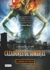 Portada Cazadores de sombras 1. Ciudad de hueso
