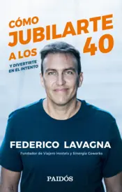 Portada Cómo jubilarte a los 40