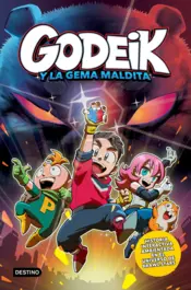 Portada GoDeiK 1. GoDeiK y la gema maldita