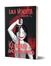 Miniatura portada 3d Lola Vendetta. Katanazo al amor romántico