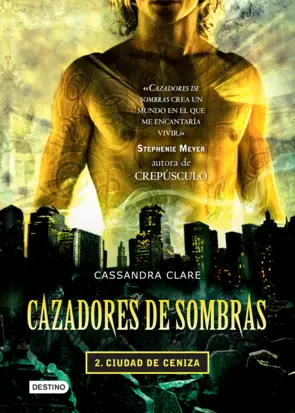 Portada Cazadores de sombras 2. Ciudad de ceniza