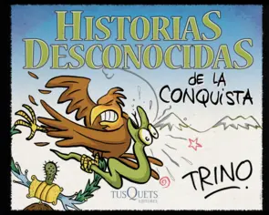Portada Historias desconocidas de la Conquista